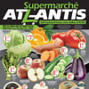 Aperçu de Circulaire Supermarché Atlantis