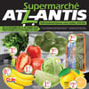 Aperçu de Circulaire Supermarché Atlantis