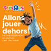 Aperçu de Circulaire Toys "R" us - Allons jouer dehors