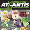 Aperçu de Circulaire Supermarché Atlantis