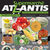 Aperçu de Circulaire Supermarché Atlantis