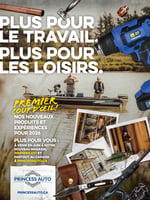 Circulaire Princess Auto - Plus pour le travail, plus pour les loisirs