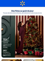 Circulaire Walmart - Des fêtes au goût du jour