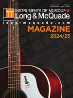 Magazine Long & McQuade Instruments de Musique 2024/2025