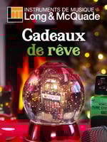 Circulaire Long & McQuade Instruments de Musique - Cadeaux de rêves
