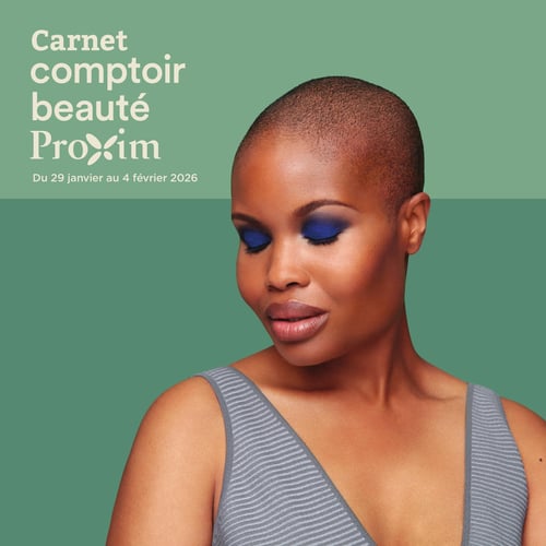 Circulaire Proxim - Carnet Comptoir Beauté - Page 1