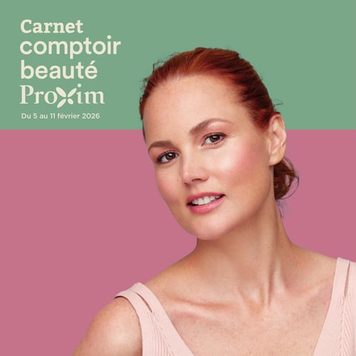 Circulaire Proxim - Carnet Comptoir Beauté - Page 1