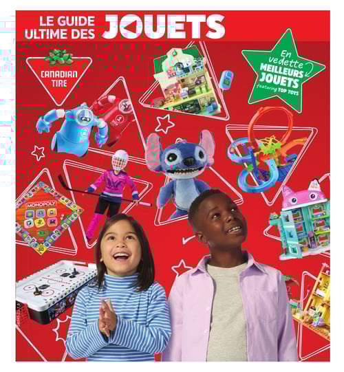 Circulaire Canadian Tire - Le Guide Ultime des Jouets - Page 1
