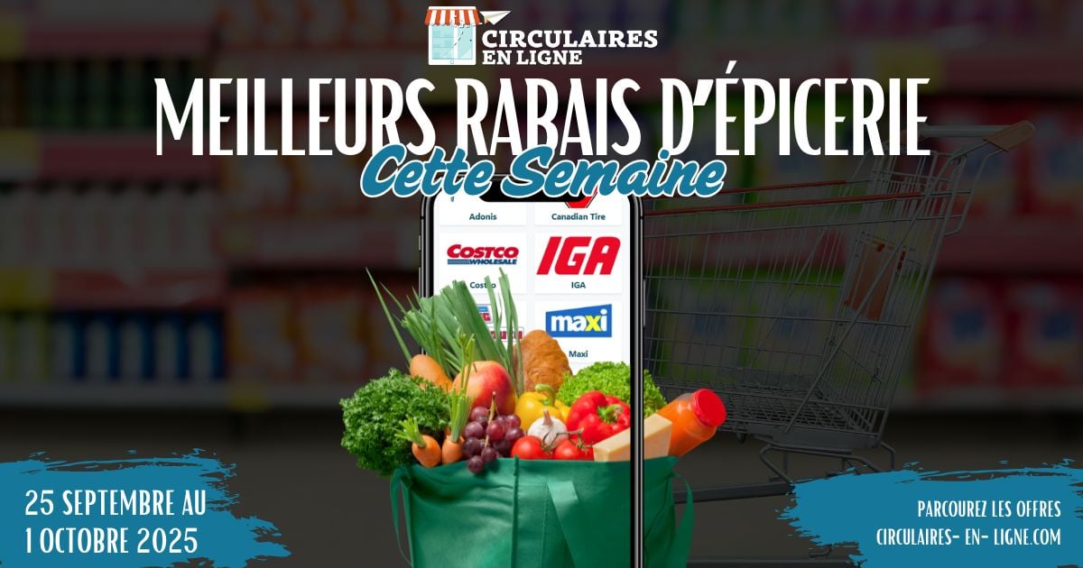 Les Meilleurs Rabais d'Épicerie cette Semaine